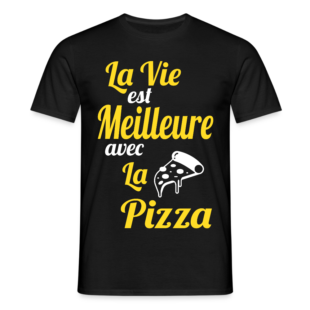 T-shirt Homme - La vie est meilleure avec la Pizza - noir