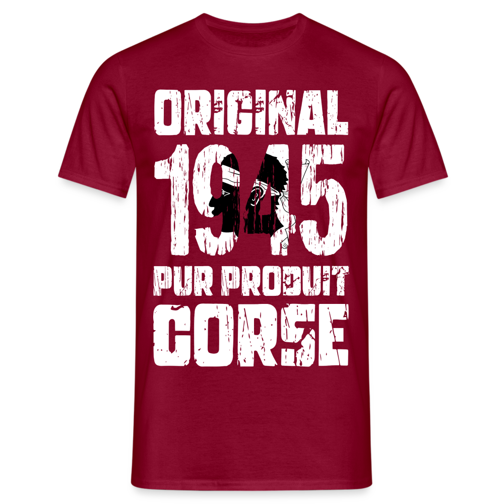 T-shirt Homme - Anniversaire 80 Ans - Original 1945 - Pur produit Corse - rouge brique