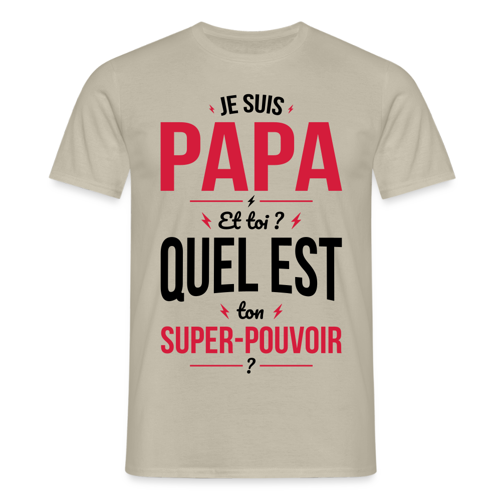 T-shirt Homme - Je suis Papa - Super-pouvoir - beige sable