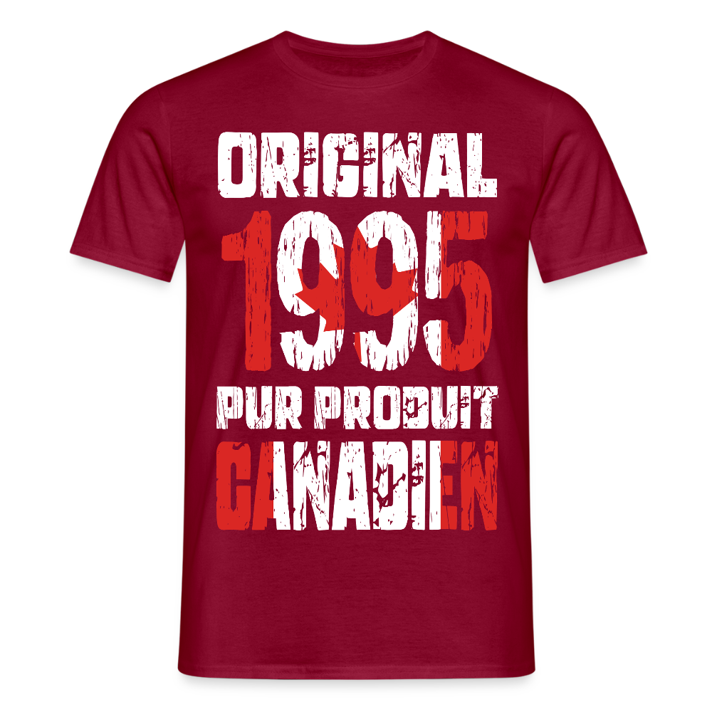 T-shirt Homme - Anniversaire 30 Ans - Original 1995 - Pur produit Canadien - rouge brique
