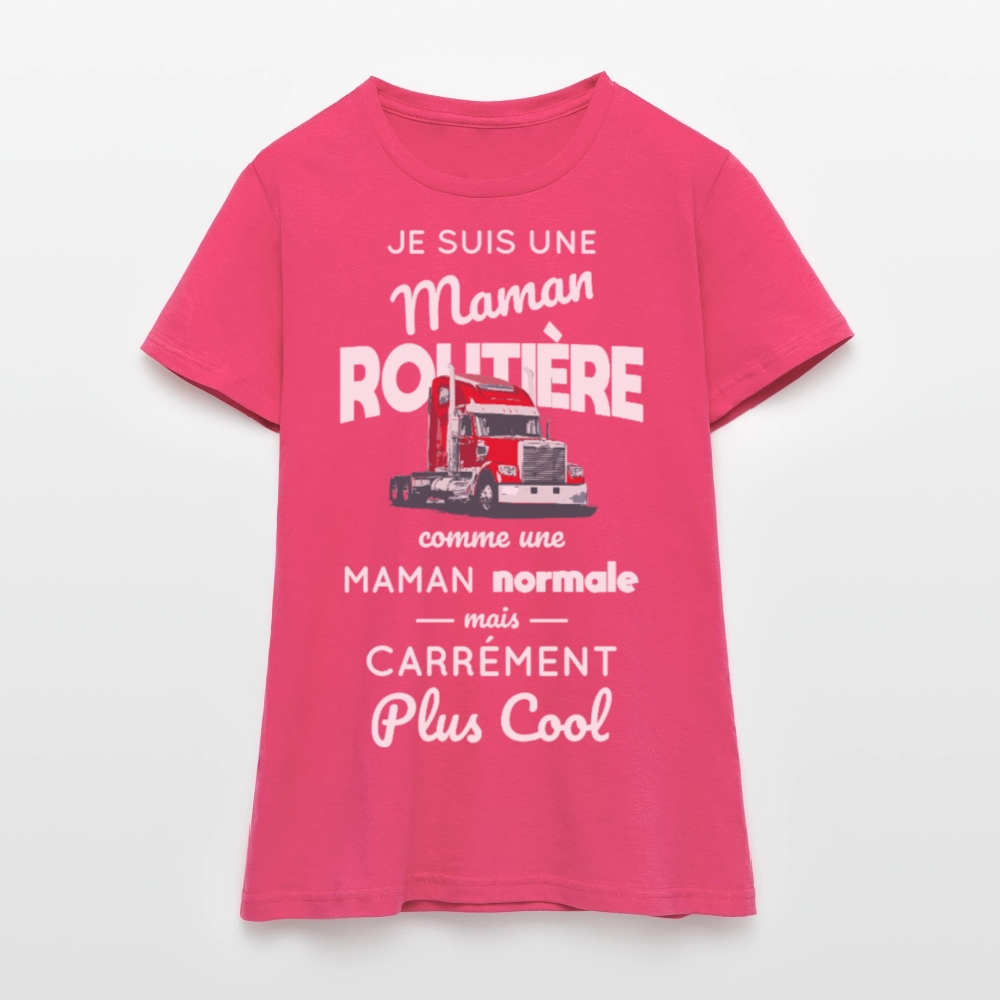 T-shirt Femme - Maman routière plus cool - rose azalée