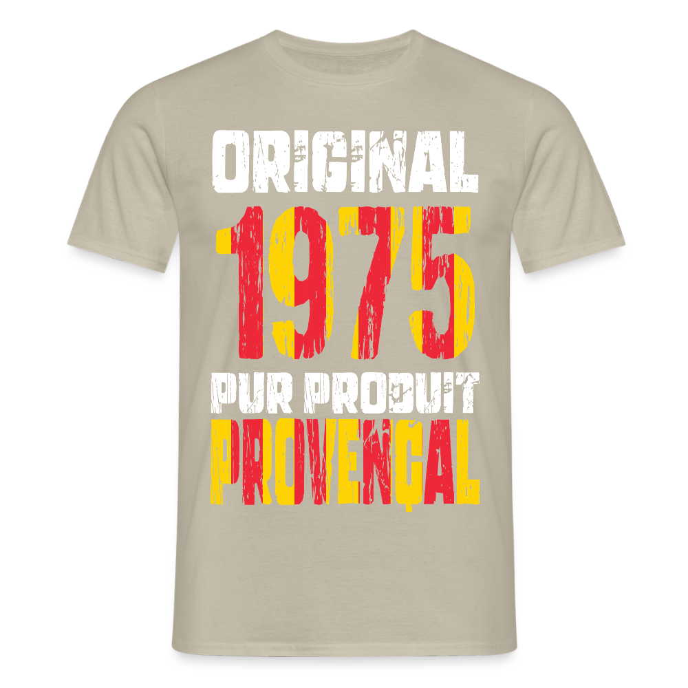 T-shirt Homme - Anniversaire 50 Ans - Original 1975 - Pur produit Provençal - beige sable