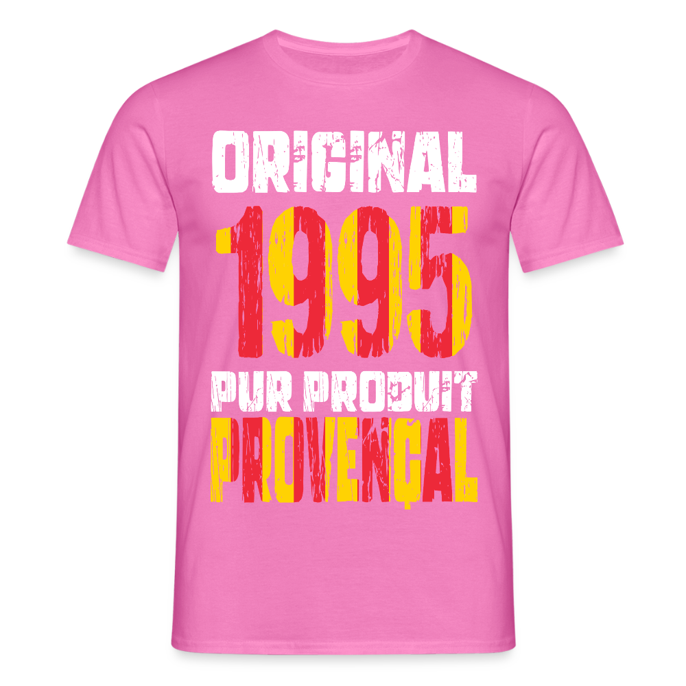 T-shirt Homme - Anniversaire 30 Ans - Original 1995 - Pur produit Provençal - rose