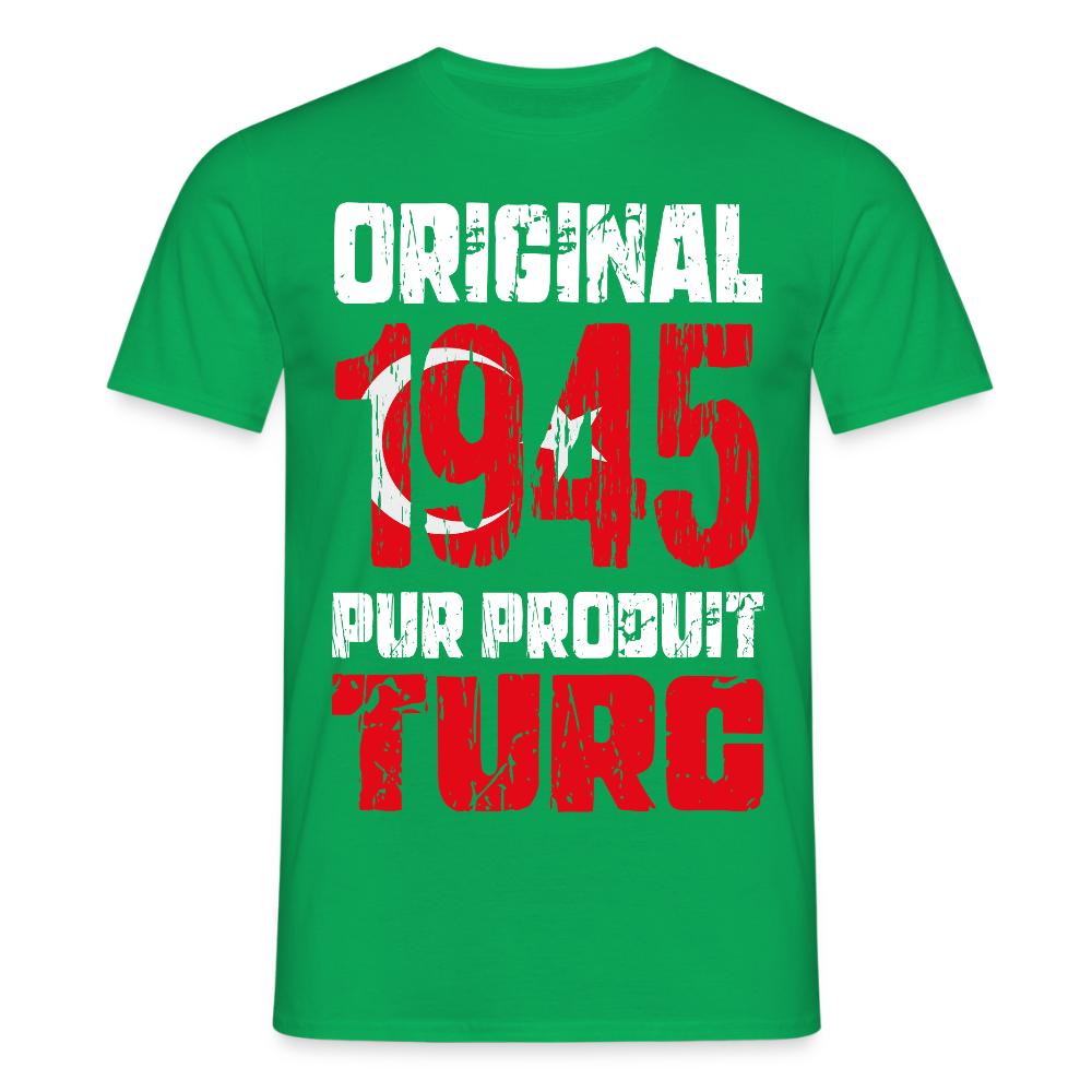 T-shirt Homme - Anniversaire 80 Ans - Original 1945 - Pur produit Turc - vert