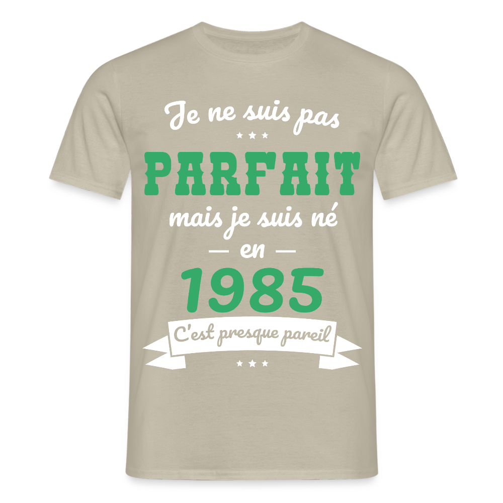 T-shirt Homme - Anniversaire 40 Ans - Pas parfait mais né en 1985 - beige sable