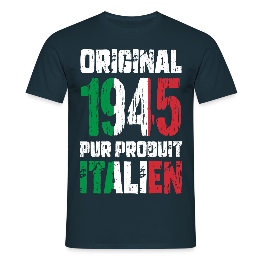 T-shirt Homme - Anniversaire 80 Ans - Original 1945 - Pur produit Italien - marine