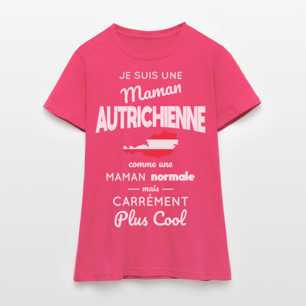 T-shirt Femme - Maman Autrichienne plus cool - rose azalée