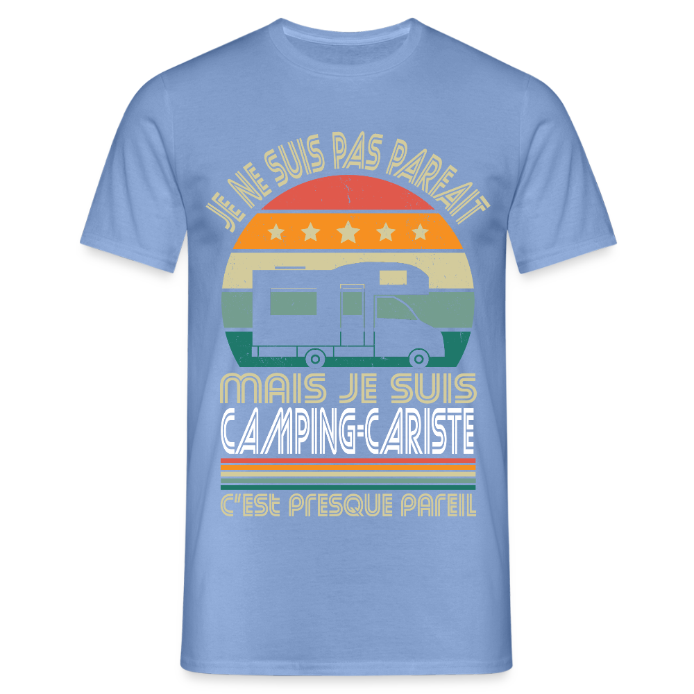 T-shirt Homme - Je ne suis pas parfait mais je suis Camping-Cariste - carolina blue