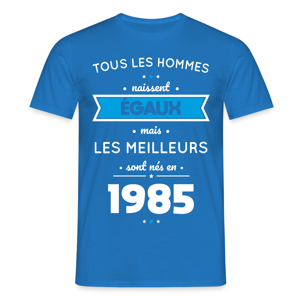 T-shirt Homme - Anniversaire 40 Ans - Les meilleurs sont nés en 1985 - bleu royal