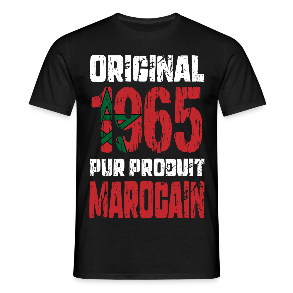 T-shirt Homme - Anniversaire 60 Ans - Original 1965 - Pur produit Marocain - noir