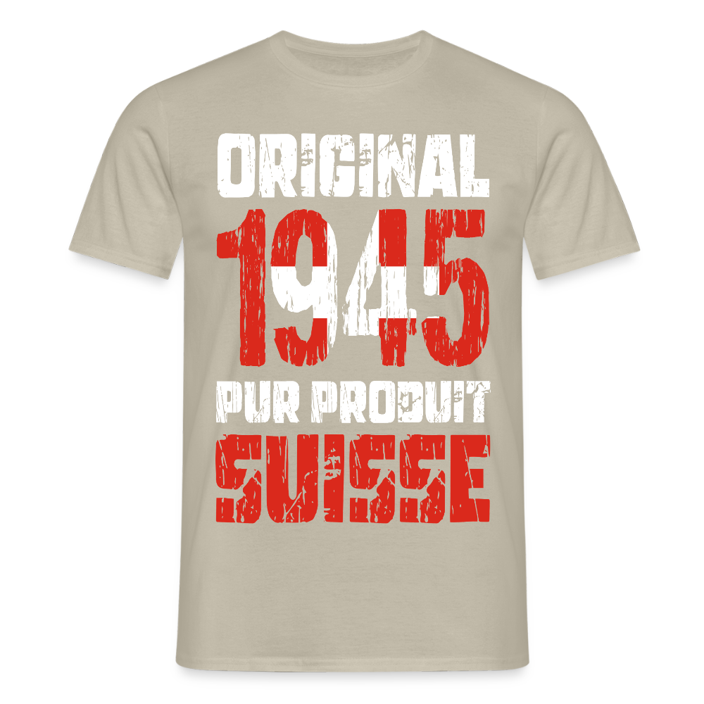 T-shirt Homme - Anniversaire 80 Ans - Original 1945 - Pur produit Suisse - beige sable