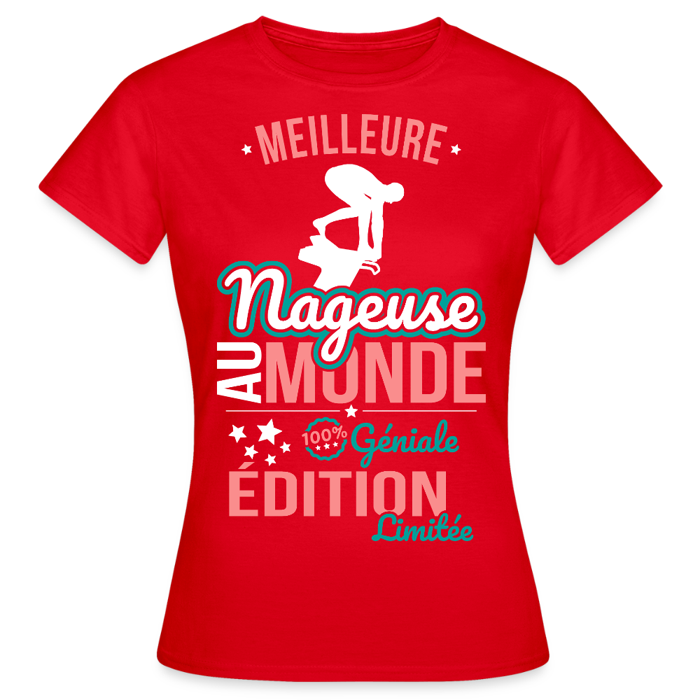 T-shirt Femme - Meilleure Nageuse au monde - 100% géniale - rouge