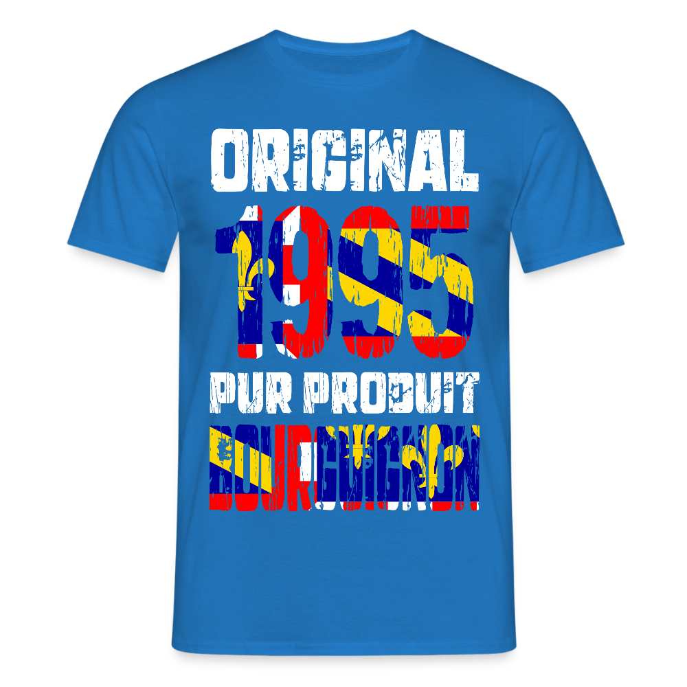 T-shirt Homme - Anniversaire 30 Ans - Original 1995 - Pur produit Bourguignon - bleu royal