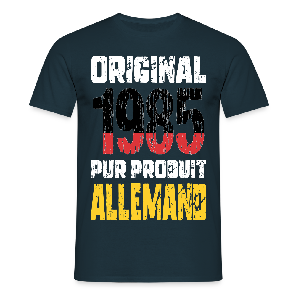 T-shirt Homme - Anniversaire 40 Ans - Original 1985 - Pur produit Allemand - marine
