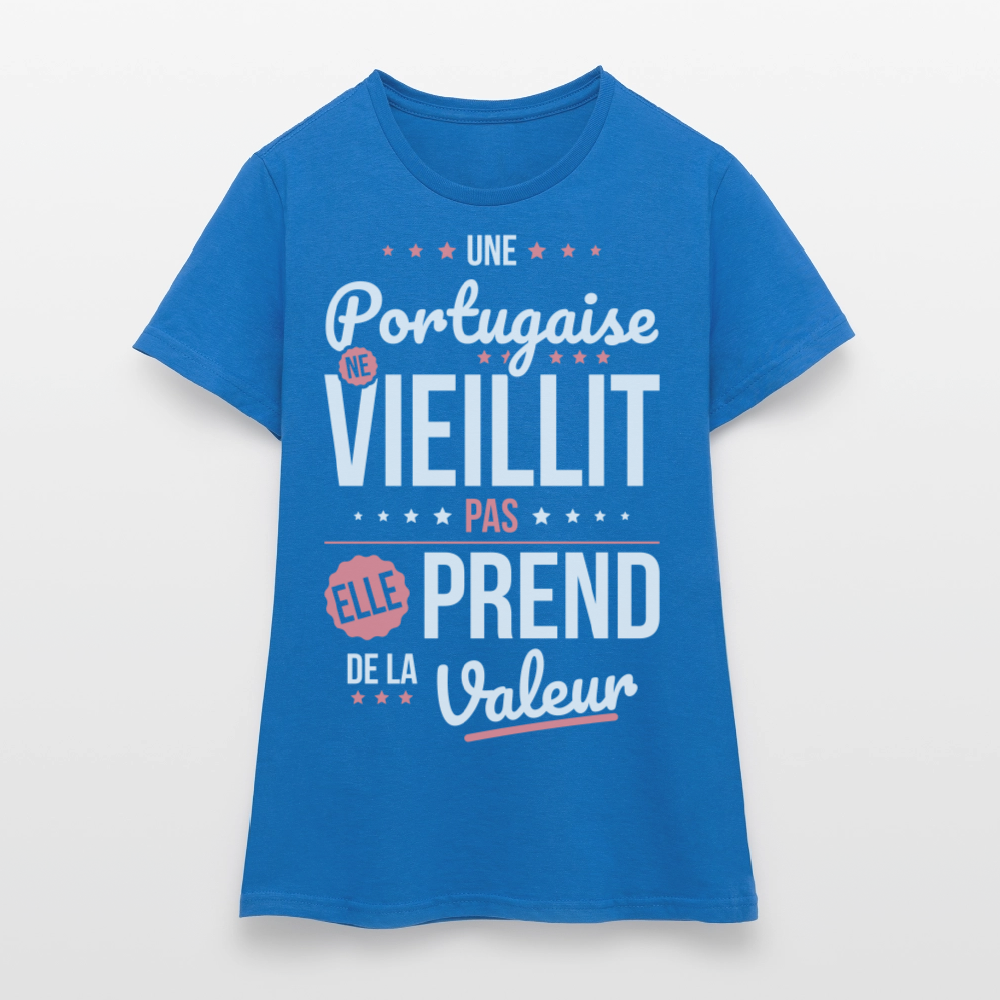 T-shirt Femme - Une Portugaise ne vieillit pas - bleu royal