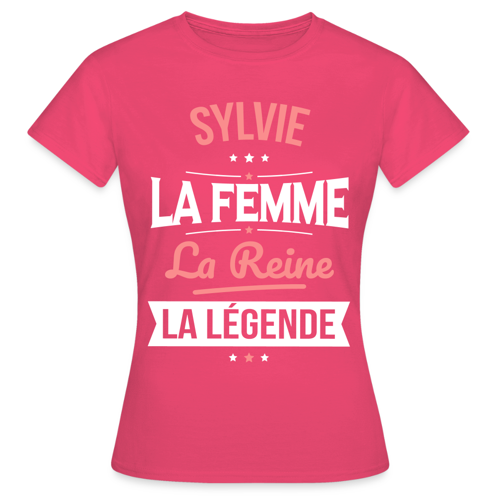 T-shirt Femme - Sylvie - la Femme - la Reine - la Légende - rose azalée