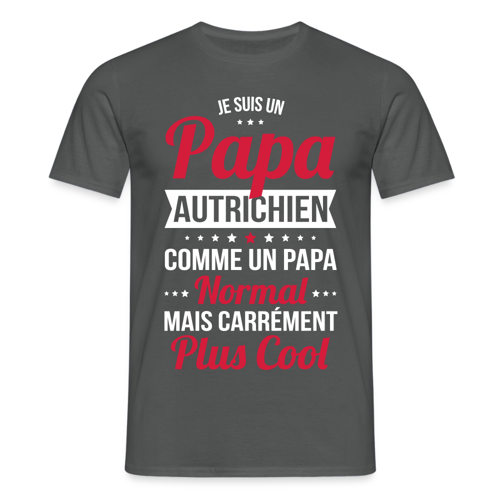 T-shirt Homme - Papa Autrichien Plus Cool - charbon