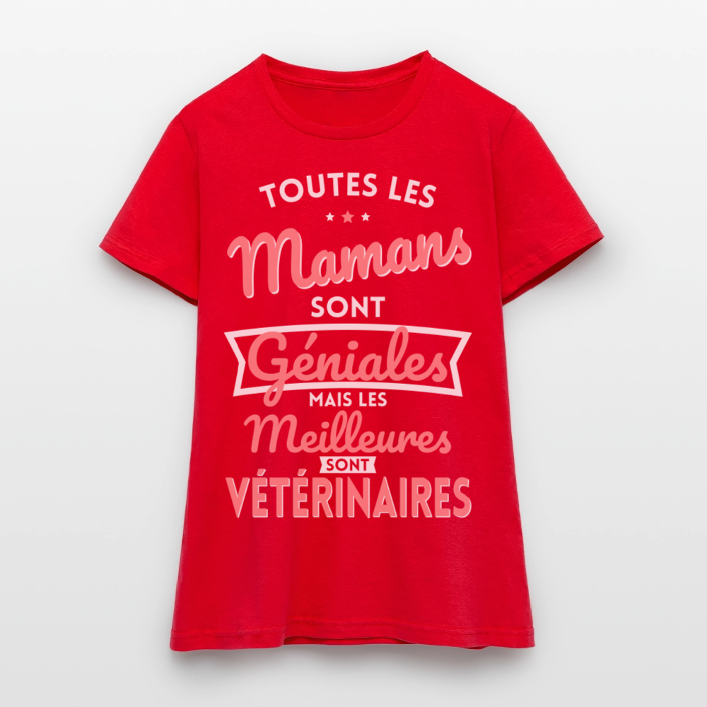 T-shirt Femme - Mamans géniales - Les meilleures sont vétérinaires. - rouge