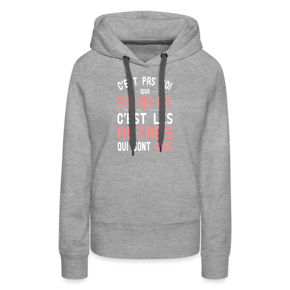 Sweat à capuche Premium Femme - C'est pas moi qui explique mal - gris chiné