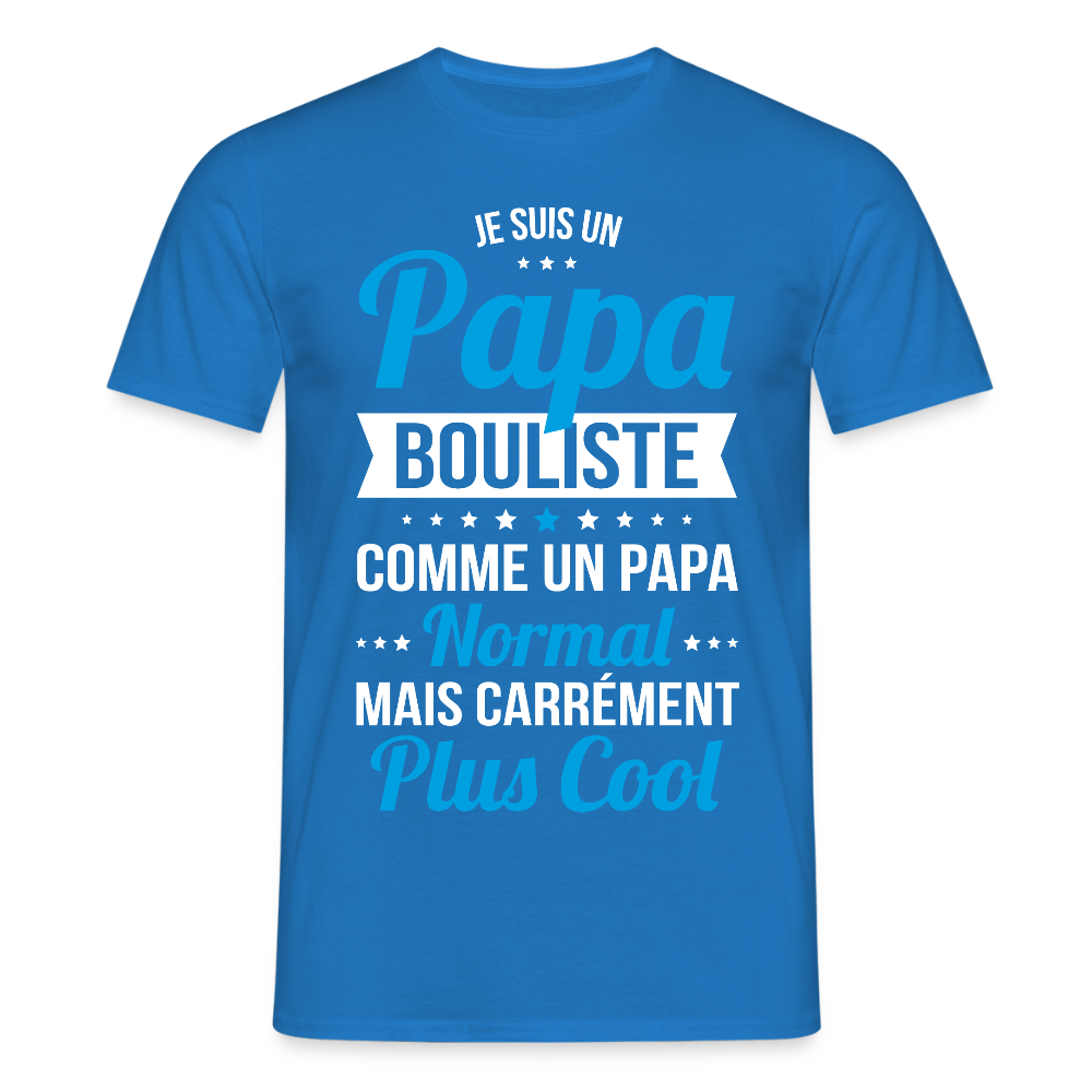T-shirt Homme - Papa bouliste plus cool - bleu royal
