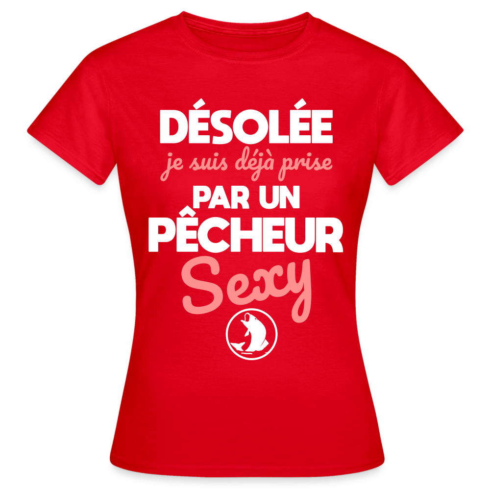 T-shirt Femme - Je suis prise par un pêcheur sexy - rouge