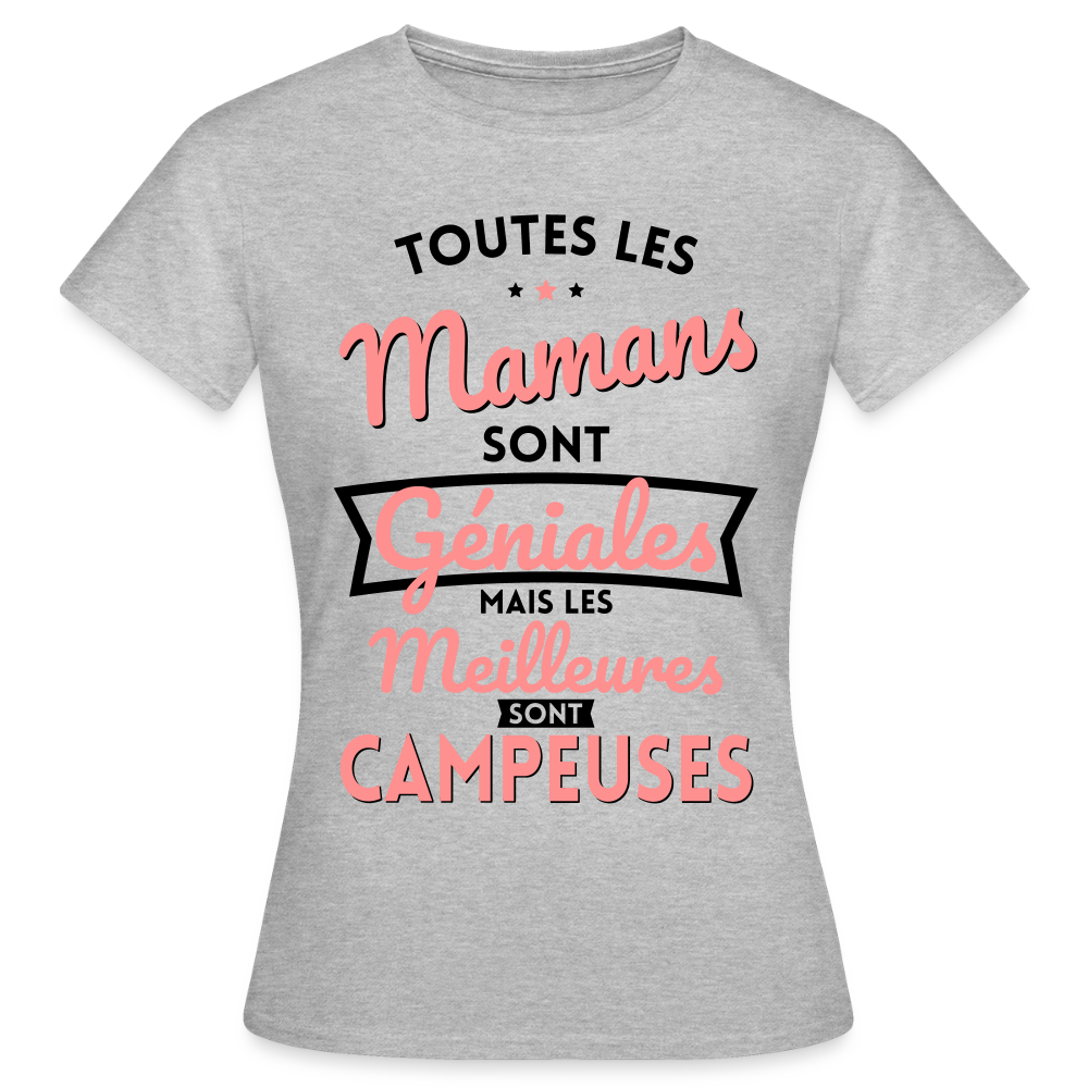 T-shirt Femme - Mamans géniales - Les meilleures sont campeuses - gris chiné