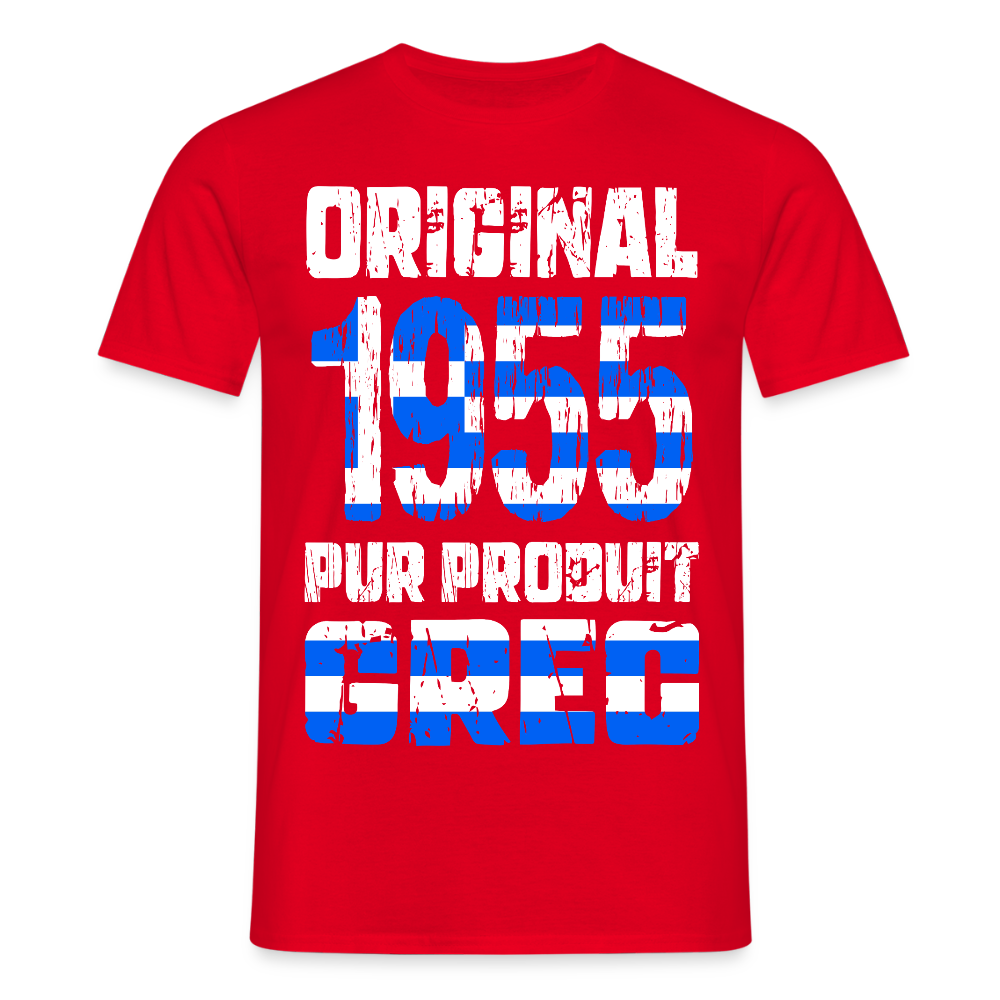 T-shirt Homme - Anniversaire 70 Ans - Original 1955 - Pur produit Grec - rouge