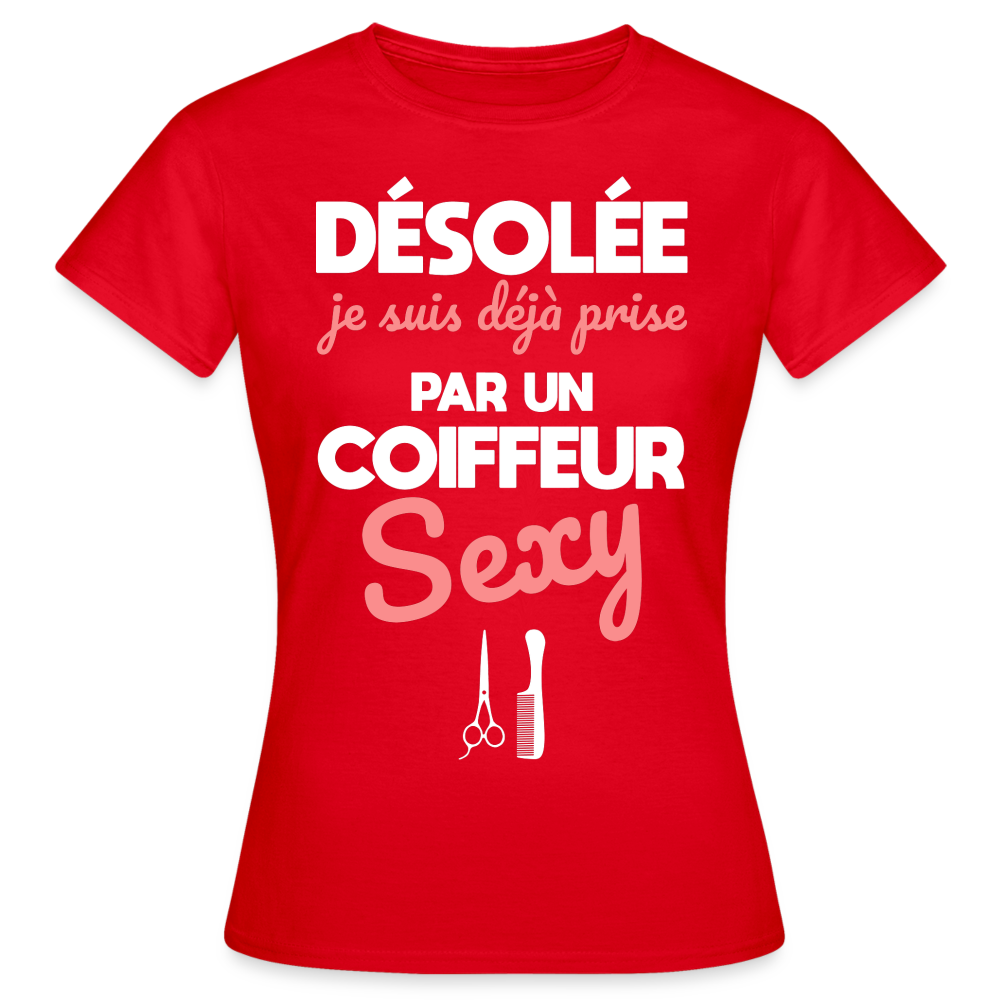 T-shirt Femme - Je suis déjà prise par un coiffeur sexy - rouge