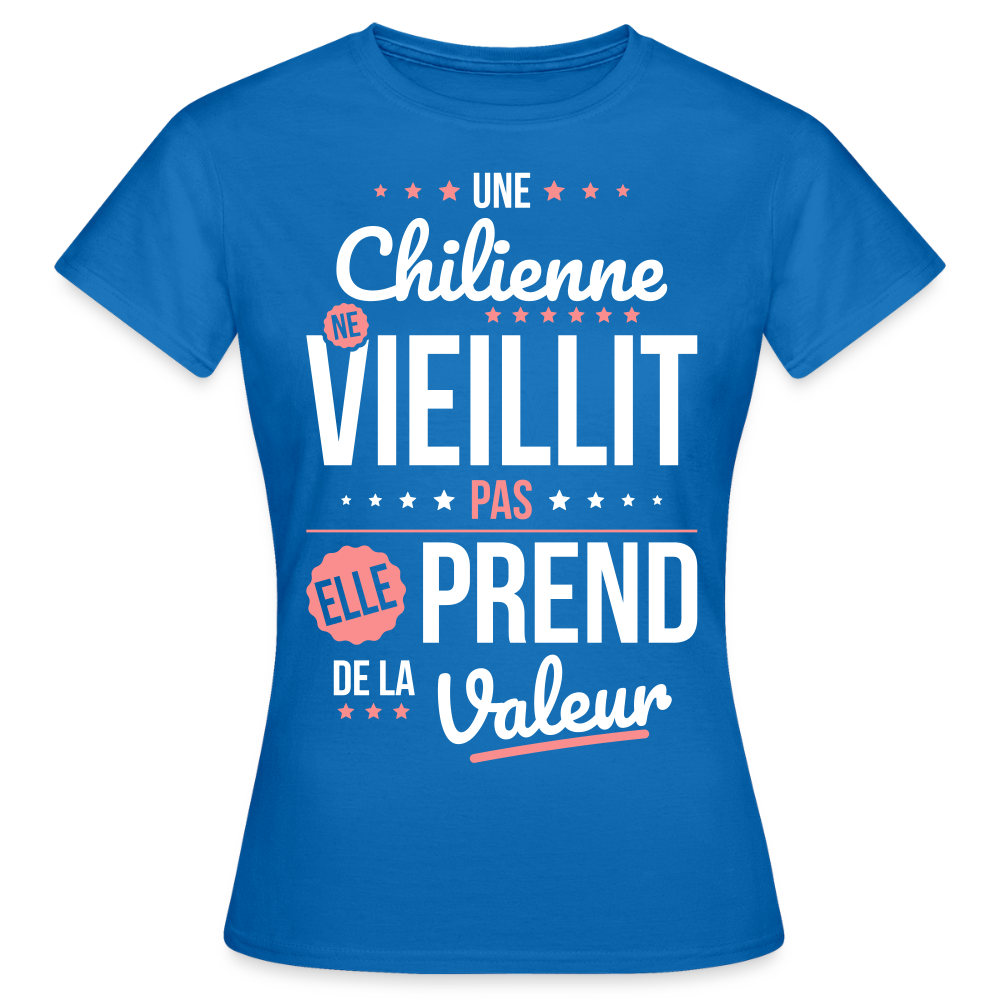T-shirt Femme - Une Chilienne ne vieillit pas - bleu royal