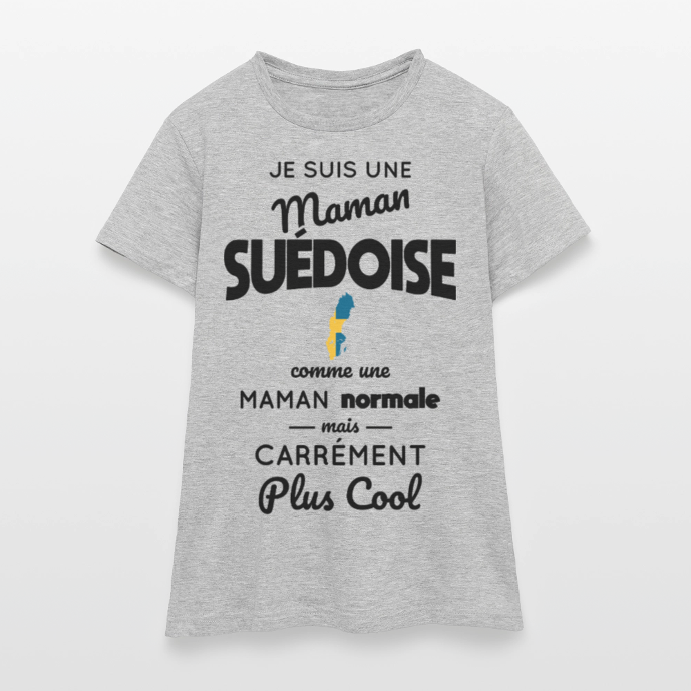 T-shirt Femme - Maman Suédoise plus cool - gris chiné
