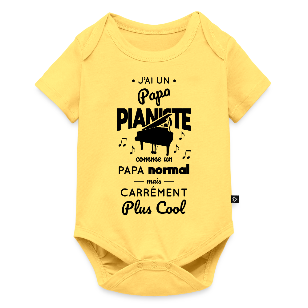 Body Bébé bio manches courtes - J'ai un papa pianiste - jaune pastel