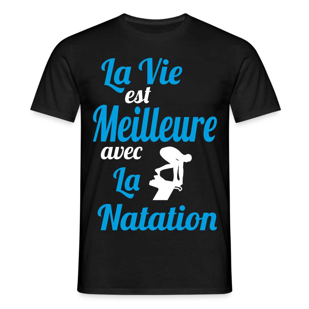 T-shirt Homme - La vie est meilleure avec la Natation - noir