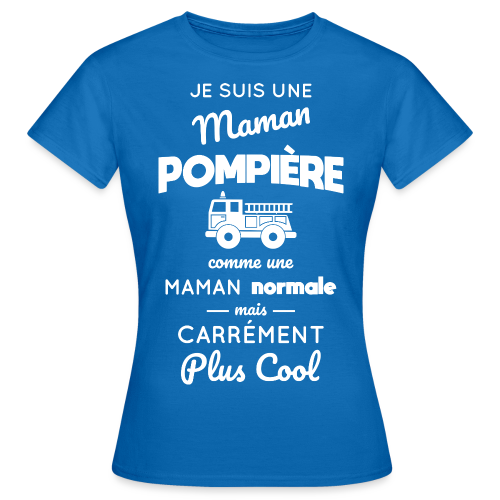 T-shirt Femme - Maman pompière plus cool - bleu royal