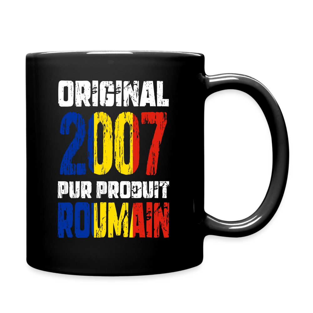 Mug uni - Anniversaire 18 Ans - Original 2007 - Pur produit Roumain - noir