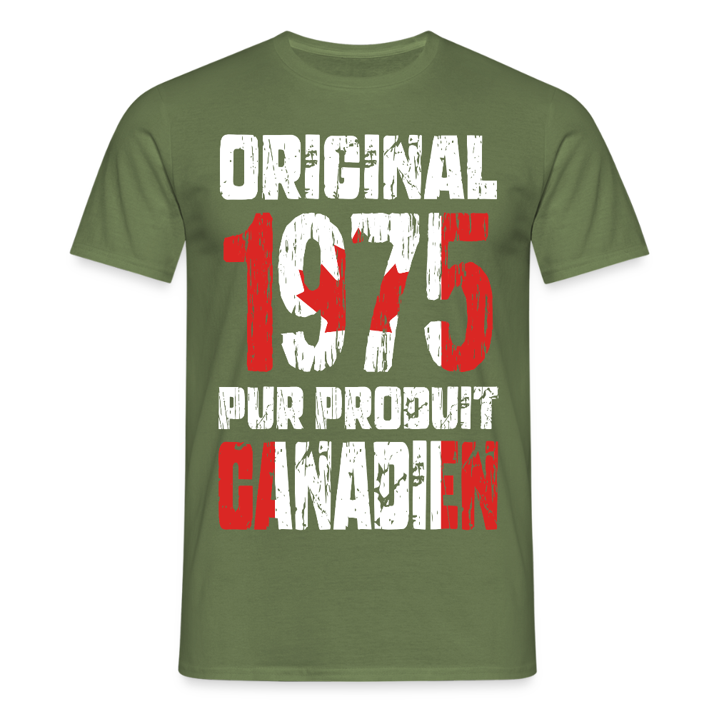 T-shirt Homme - Anniversaire 50 Ans - Original 1975 - Pur produit Canadien - vert militaire