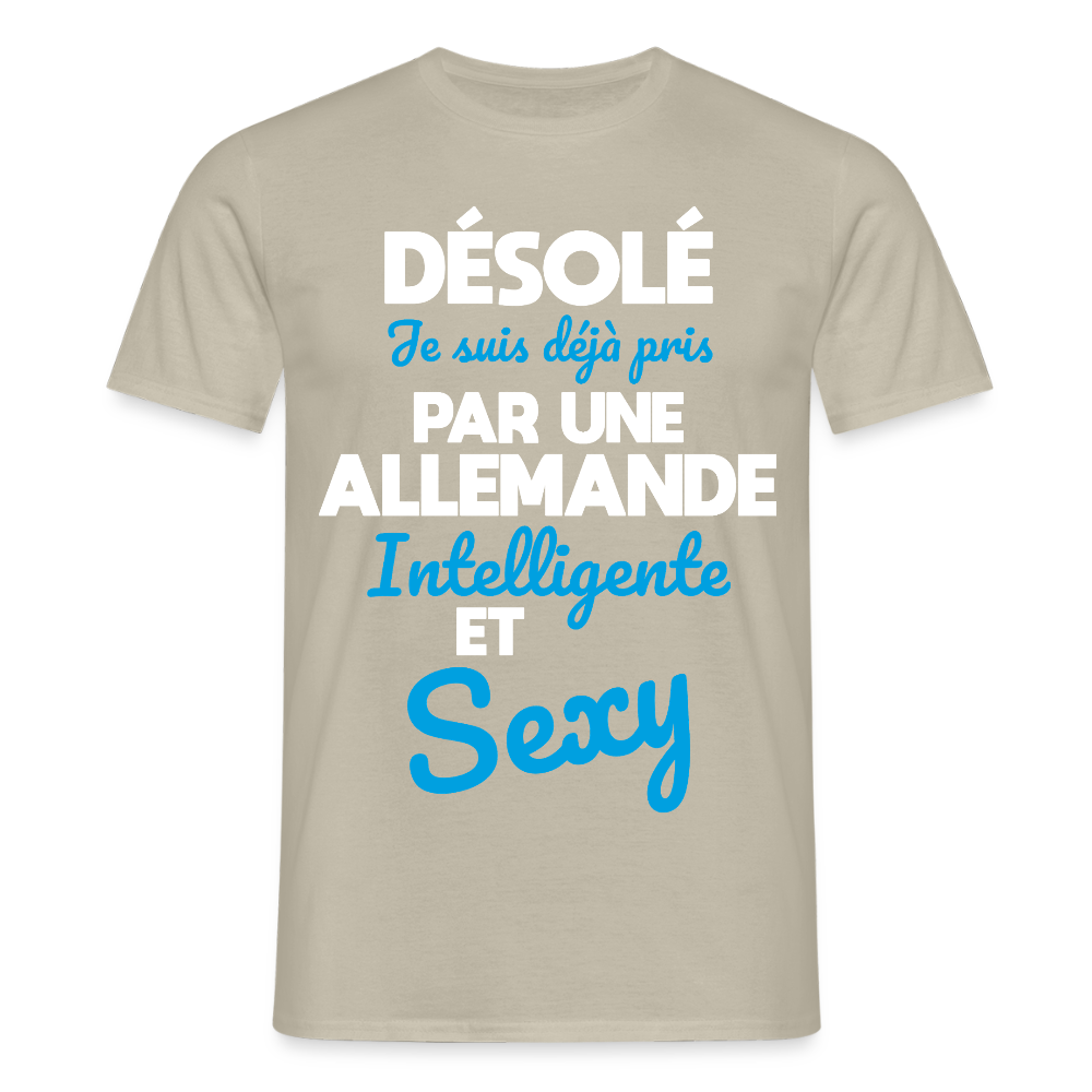 T-shirt Homme - Je suis déjà pris par une Allemande intelligente et sexy - beige sable