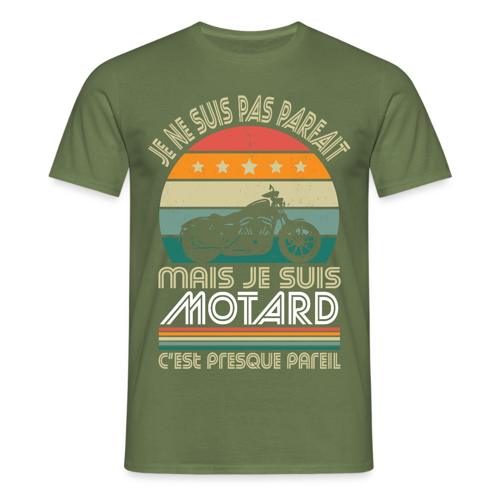 T-shirt Homme - Je ne suis pas parfait mais je suis Motard - vert militaire