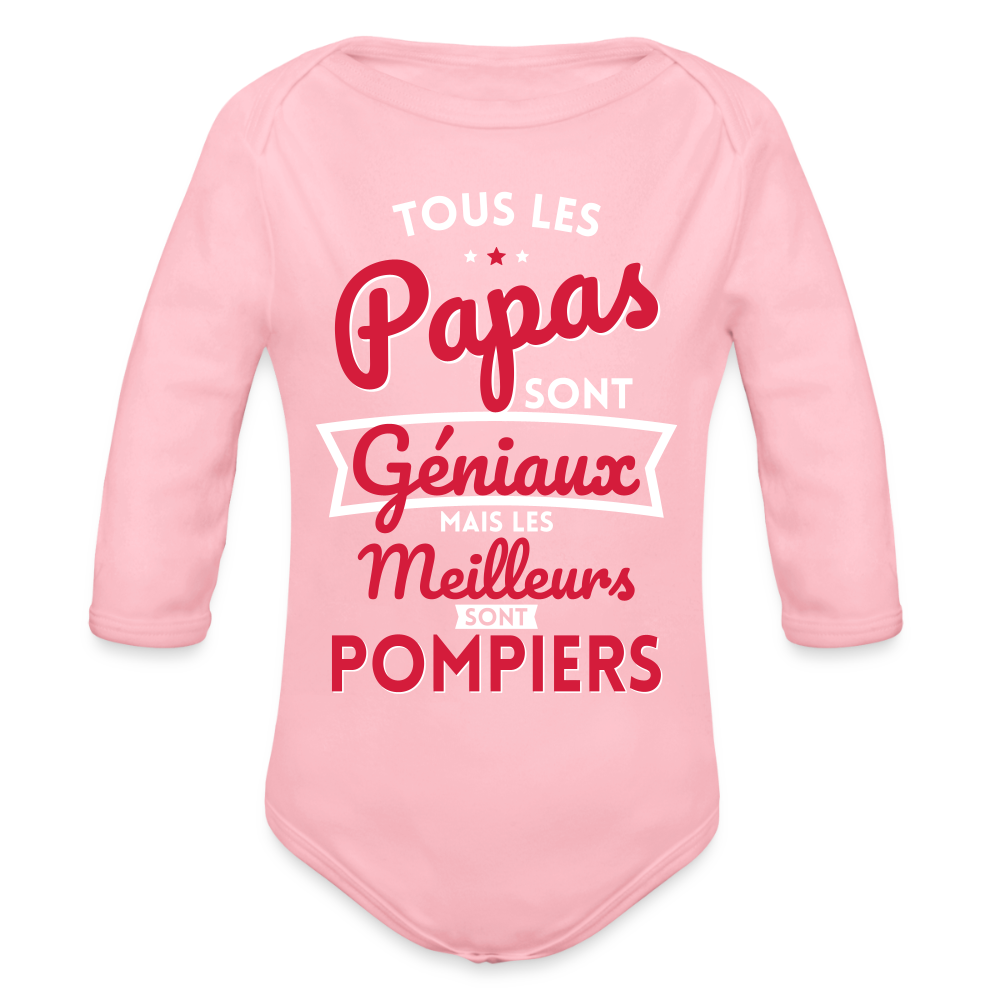 Body Bébé bio manches longues - Papas géniaux - Les meilleurs sont pompiers - rose clair