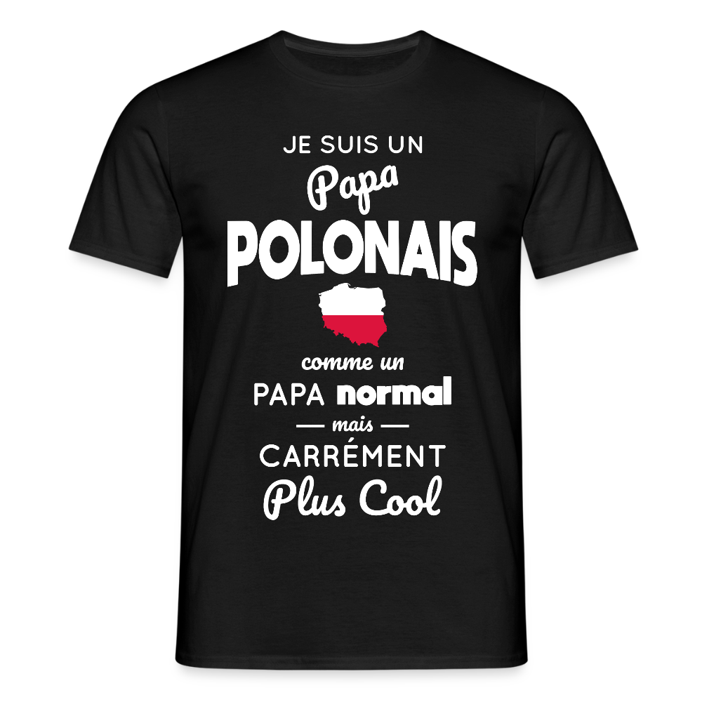 T-shirt Homme - Papa Polonais Plus Cool - noir