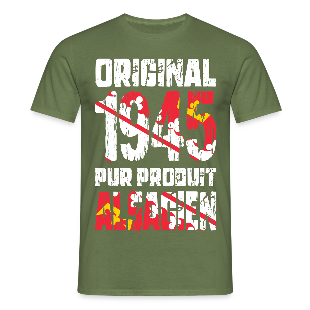 T-shirt Homme - Anniversaire 80 Ans - Original 1945 - Pur produit Alsacien - vert militaire