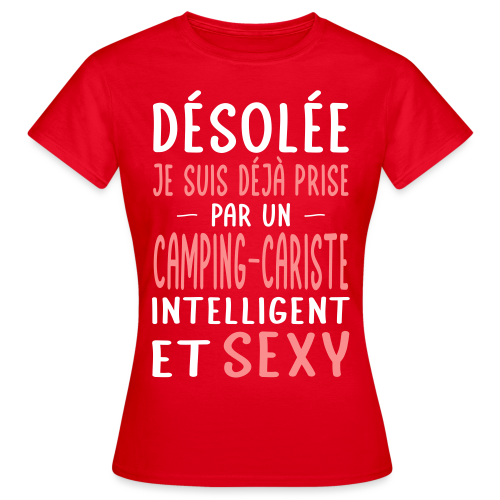 T-shirt Femme - Je suis déjà prise par un camping-cariste intelligent et sexy - rouge