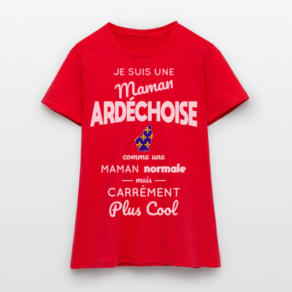 T-shirt Femme - Maman Ardéchoise plus cool - rouge