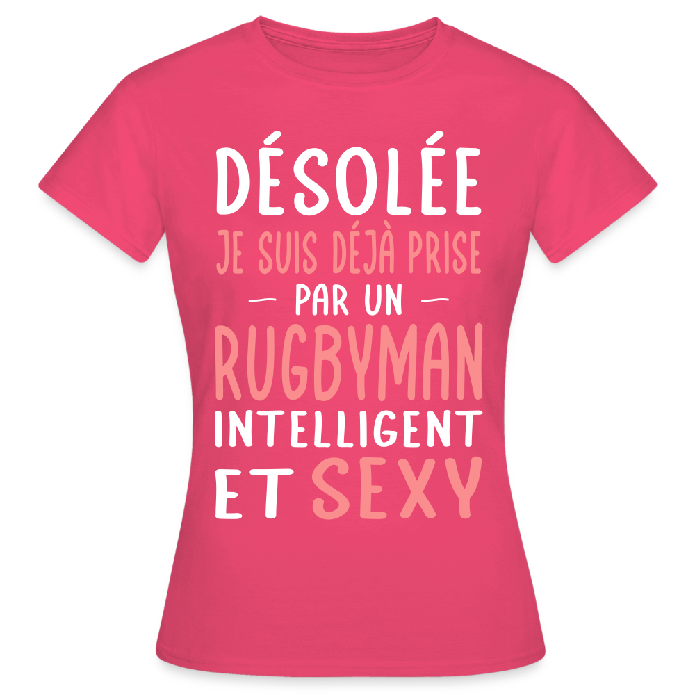 T-shirt Femme - Je suis prise par un rugbyman intelligent et sexy - rose azalée