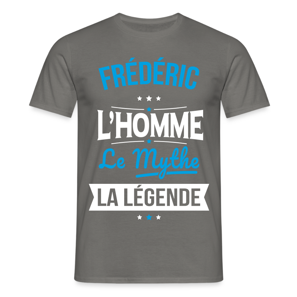 T-shirt Homme - Frédéric - l'Homme - le Mythe - la Légende - gris graphite