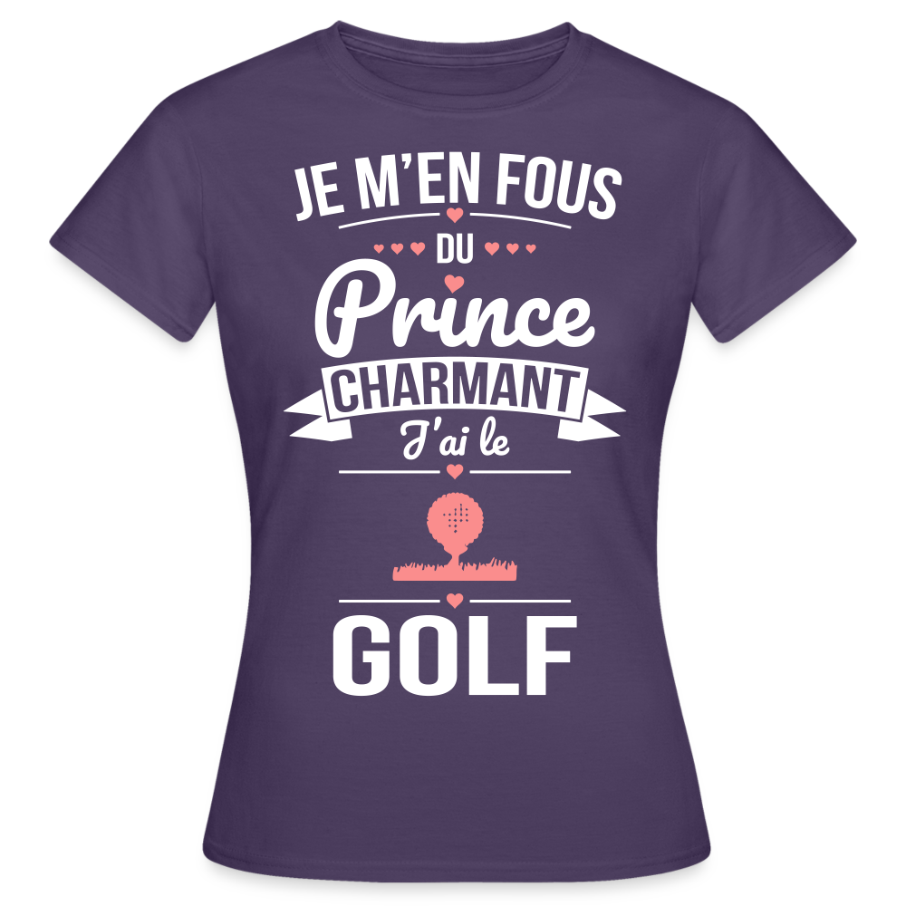 T-shirt Femme - Je m'en fous du prince charmant j'ai le golf - violet foncé