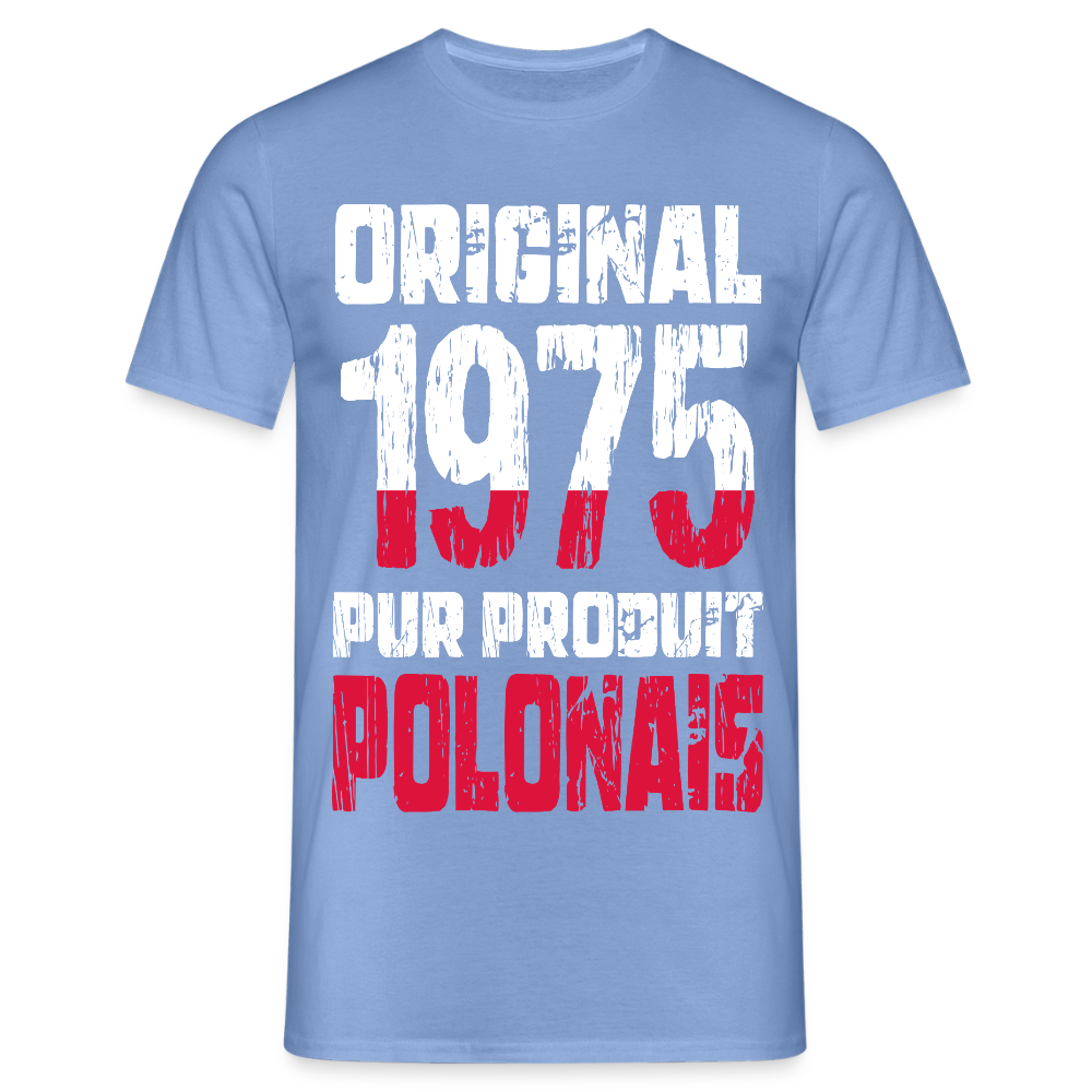 T-shirt Homme - Anniversaire 50 Ans - Original 1975 - Pur produit Polonais - carolina blue