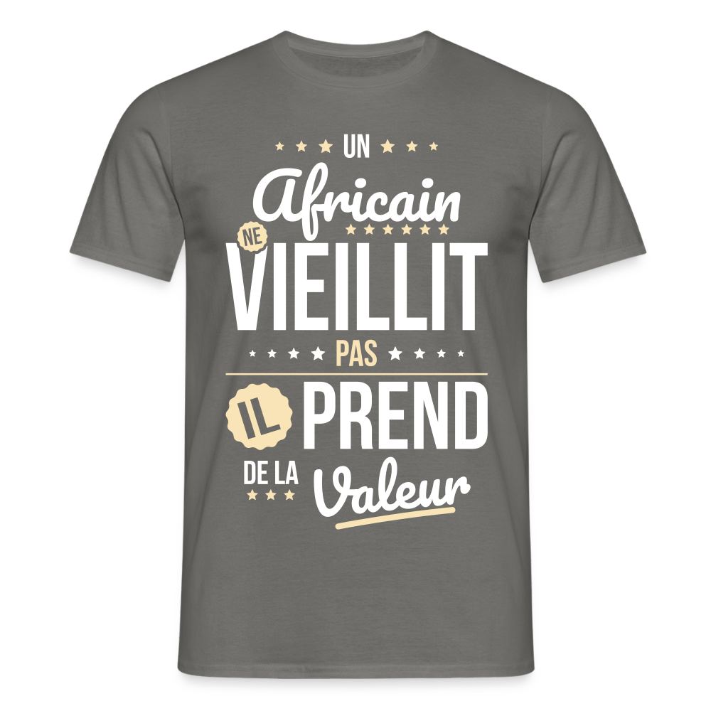T-shirt Homme - Un Africain ne vieillit pas - gris graphite