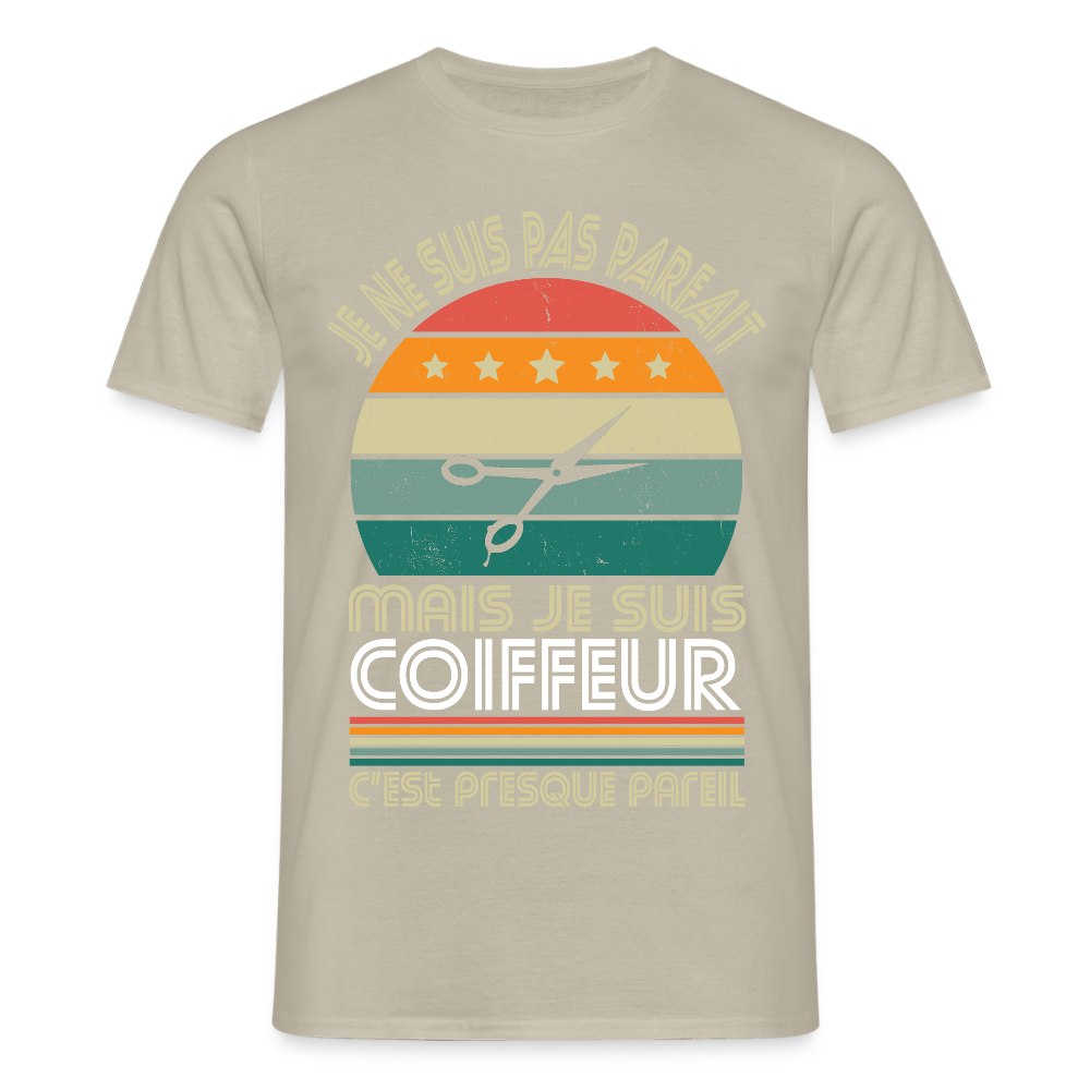 T-shirt Homme - Je ne suis pas parfait mais je suis Coiffeur - beige sable