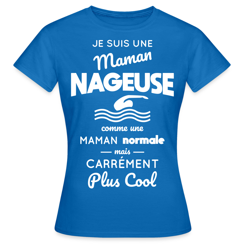 T-shirt Femme - Maman nageuse plus cool - bleu royal