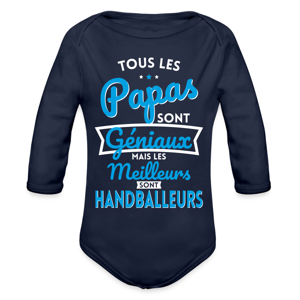 Body Bébé bio manches longues - Papas géniaux - Les meilleurs sont handballeurs - marine foncé